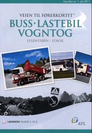 "Veien til førerkortet - buss, lastebil, vogntog : lærebok klasse C, CE, D" av Erik Lysenstøen
