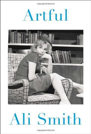 "Artful" av Ali Smith