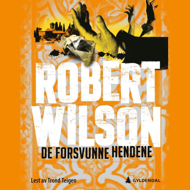 "De forsvunne hendene" av Robert Wilson