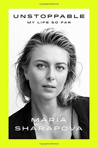"Unstoppable My Life So Far" av Maria Sharapova