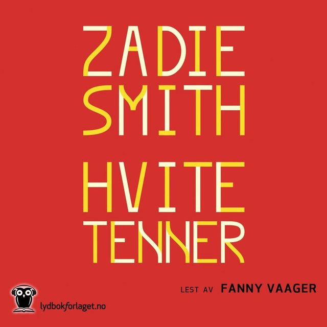 "Hvite tenner" av Zadie Smith