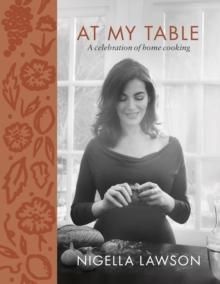 At my table - a celebration of home cooking