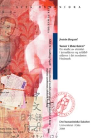 Samer i Østerdalen? - en studie av etnisitet i jernalderen og middelalderen i det nordøstre Hedmark