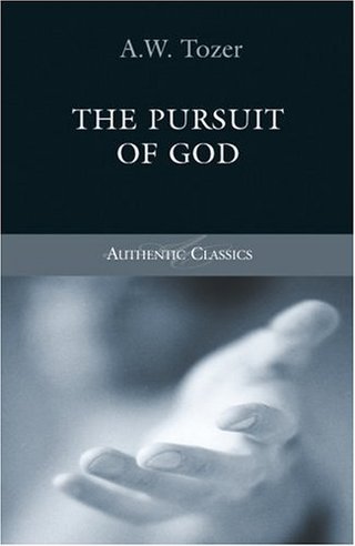 "The Pursuit of God (Authentic Classics)" av A.W. Tozer