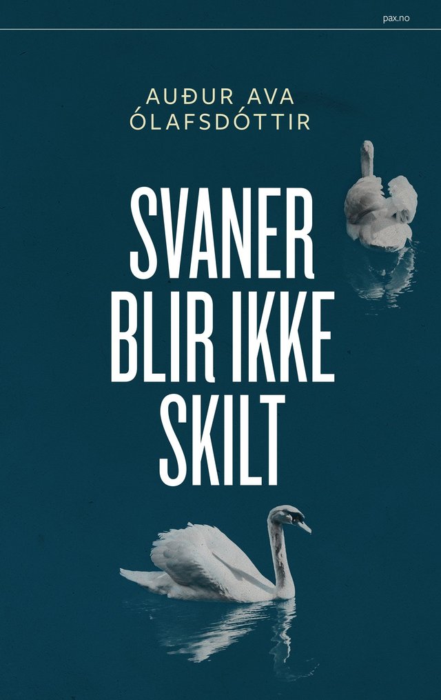 "Svaner blir ikke skilt - de arte poetica" av Auður Ava Ólafsdóttir
