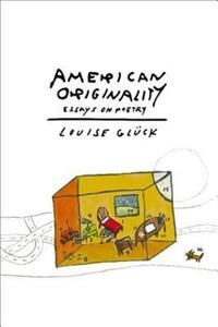 American originality - essays on poetry