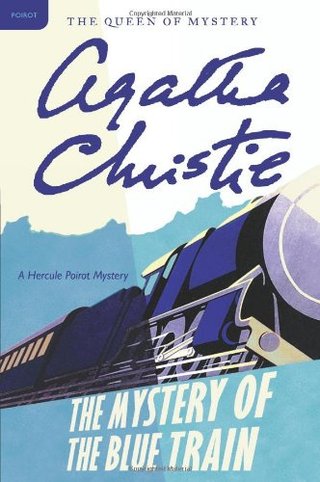 "The Mystery of the Blue Train A Hercule Poirot Mystery (Hercule Poirot Mysteries)" av Agatha Christie