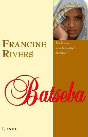 "Batseba" av Francine Rivers