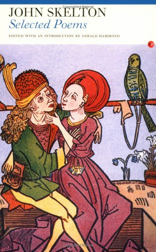 John Skelton - Selected Poems (Fyfield Books)