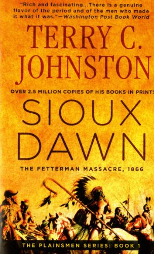 "Sioux Dawn The Fetterman Massacre, 1866 (The Plainsmen Series)" av Terry C. Johnston