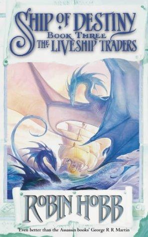 "Ship of destiny" av Robin Hobb