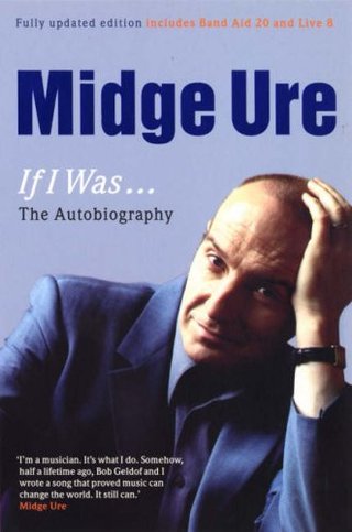 "Midge Ure, If I Was... - The Autobiography" av Midge Ure