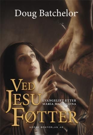 Ved Jesu føtter - evangeliet etter Maria Magdalena