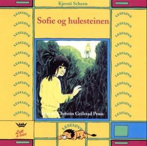 "Sofie og hulesteinen" av Kjersti Scheen