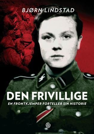 Den frivillige - en frontkjemper forteller sin historie