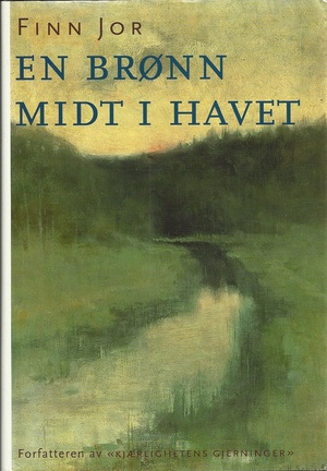 En brønn midt i havet - roman