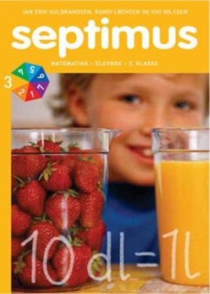 "Septimus - lærerbok 3 : matematikk for barnetrinnet" av Jan Erik Gulbrandsen