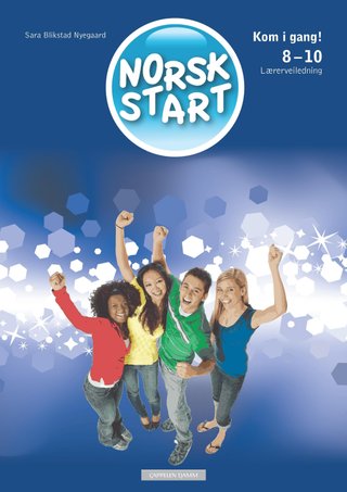 Norsk start 8-10 - Lærerveiledning : kom i gang!