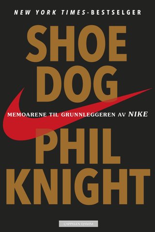 Shoe dog - memoarene til grunnleggeren av Nike