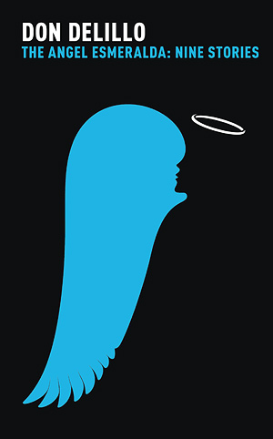 "The angel Esmeralda - nine stories" av Don DeLillo