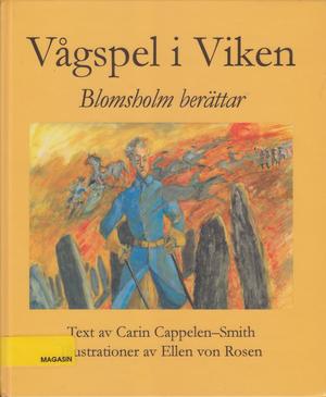 "Vågspel i Viken - Blomsholm berättar" av Carin Cappelen-Smith