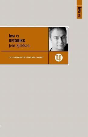 "Hva er retorikk" av Jens Kjeldsen