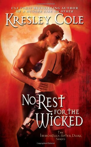 No Rest for the Wicked (Immortals After Dark, Book 2)