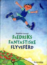 "Fredriks fantastiske flyveferd" av Ragnhild Gjerstad