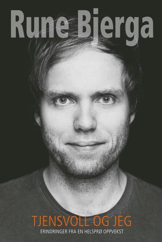Tjensvoll og jeg - erindringer fra en helsprø oppvekst