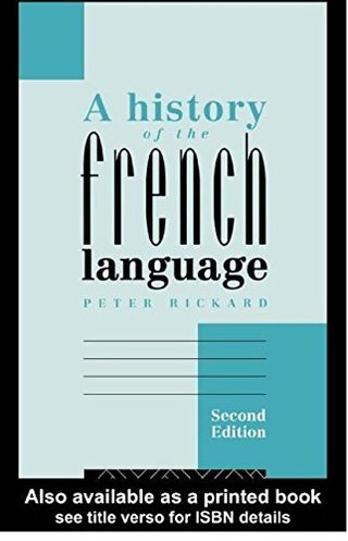 "A History of the French Language" av Peter Rickard