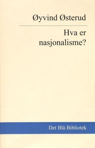 "Hva er nasjonalisme?" av Øyvind Østerud