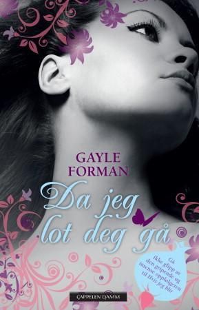 "Da jeg lot deg gå" av Gayle Forman