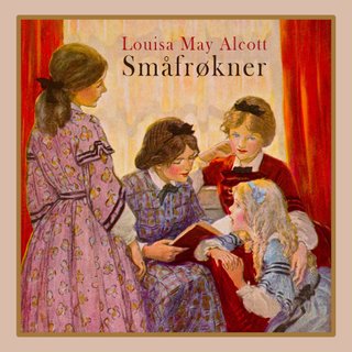 "Småfrøkner" av Louisa May Alcott