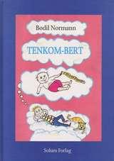 "Tenkom-Bert" av Bodil Normann