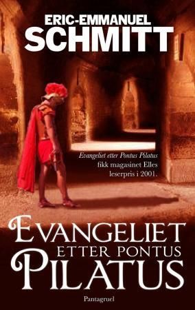 "Evangeliet etter Pontus Pilatus" av Eric-Emmanuel Schmitt