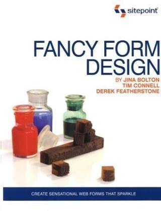 "Fancy Form Design - Create sensational web forms that sparkle (Sitepoint)" av Jina Bolton