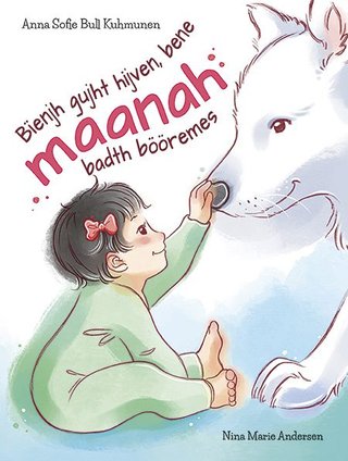 Bïenjh gujht hijven, bene maanah badth bööremes