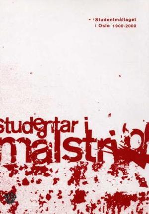"Studentar i målstrid - studentmållaget i Oslo 1900-2000" av Geir Martin Pilskog
