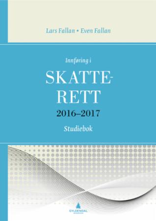 "Innføring i skatterett 2016-2017" av Lars Fallan