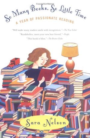 "So Many Books, So Little Time - A Year of Passionate Reading" av Sara Nelson