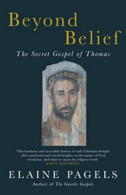 "Beyond Belief The Secret Gospel of Thomas" av Elaine Pagels