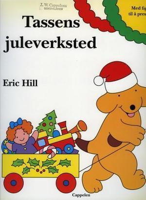 "Tassens juleverksted" av Eric Hill