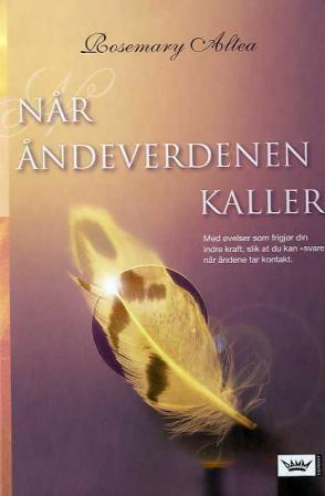 "Når åndeverdenen kaller" av Rosemary Altea
