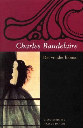 "Det vondes blomar" av Charles Baudelaire