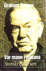 "Vår mann i Havana" av Graham Greene
