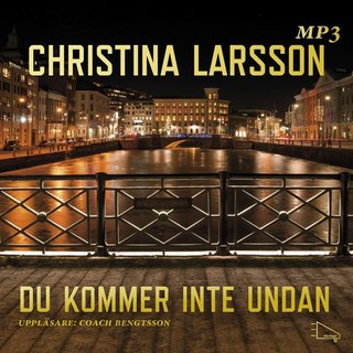 "Du kommer inte undan..." av Christina Larsson