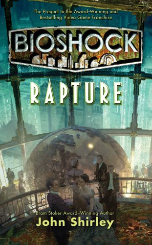 "BioShock Rapture" av John Shirley