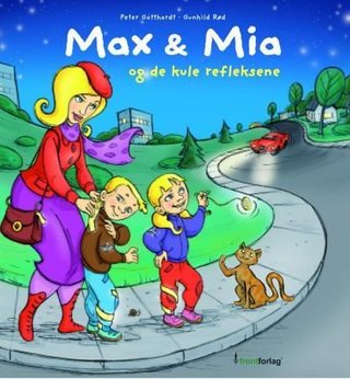 "Max & Mia og de kule refleksene" av Peter Gotthardt
