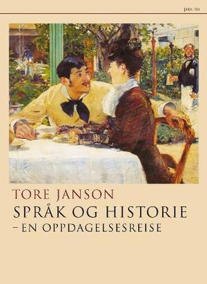 "Språk og historie - en oppdagelsesreise" av Tore Janson