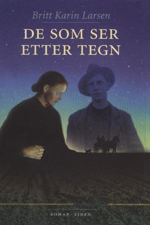 "De som ser etter tegn" av Britt Karin Larsen